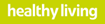 Healthy Living